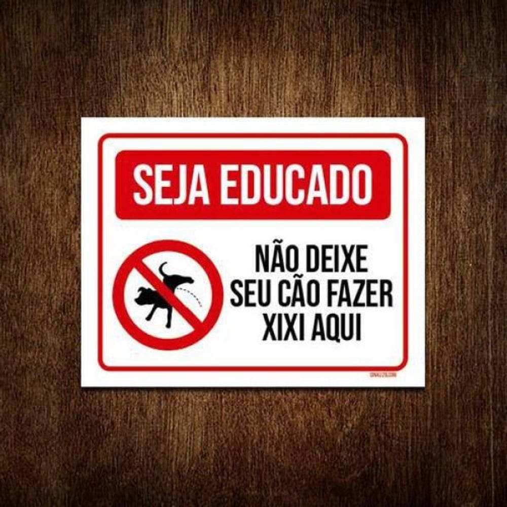 Kit 5 Placas Seja Educado Não Deixe Seu Cão Fazer Xixi H