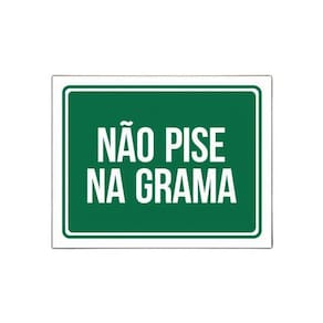 Placa Não Pise Na Grama - Placa De Sinalização Cuidado