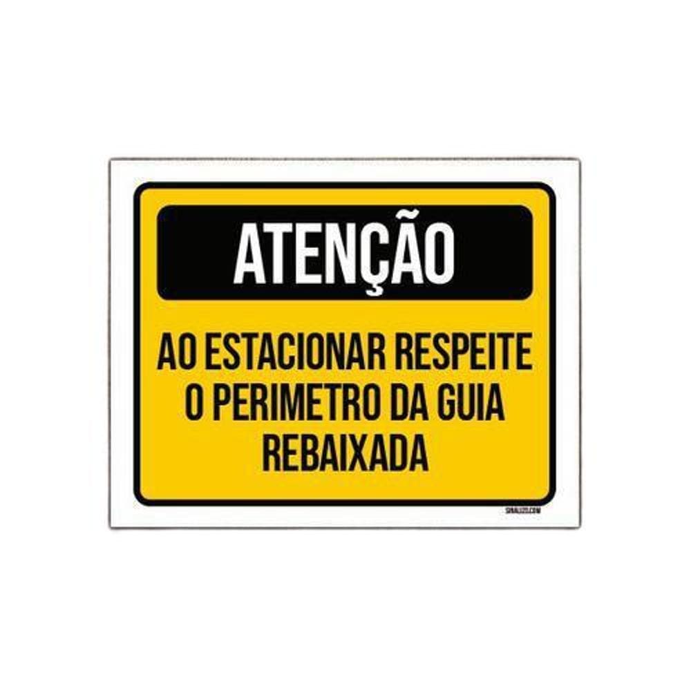 Placa Atenção Ao Estacionar Respeite Guia Rebaixada 36X46
