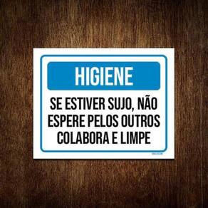 Kit 5 Placas Higiene Estiver Sujo Não Espere Pelos Outros