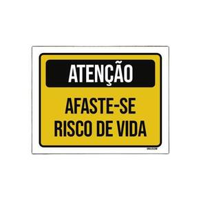 Placa Atenção Afaste-Se Risco De Vida 36X46