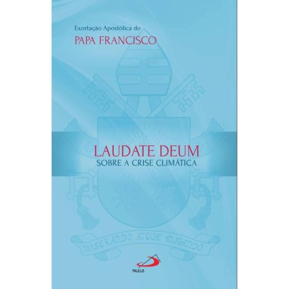 Exortação Apostólica - Laudate Deum