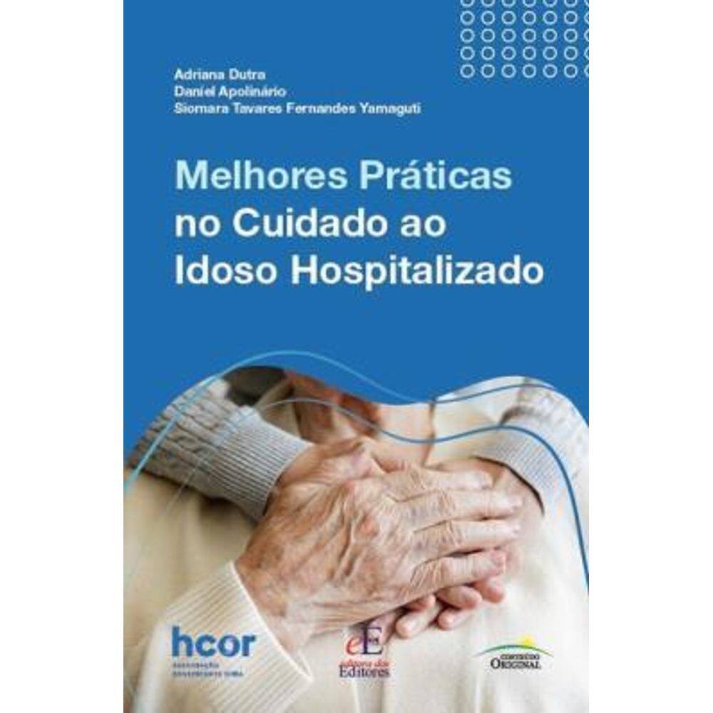 Melhores Práticas ao Idoso Hospitalizado