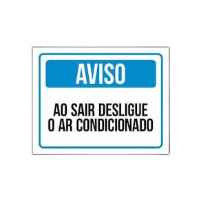 Placa Sinalização - Ao Sair Desligue O Ar Condicionado 36X46