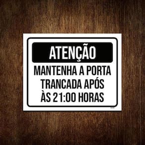 Kit 3 Placas Atenção Mantenha Porta Fechada 21 Horas