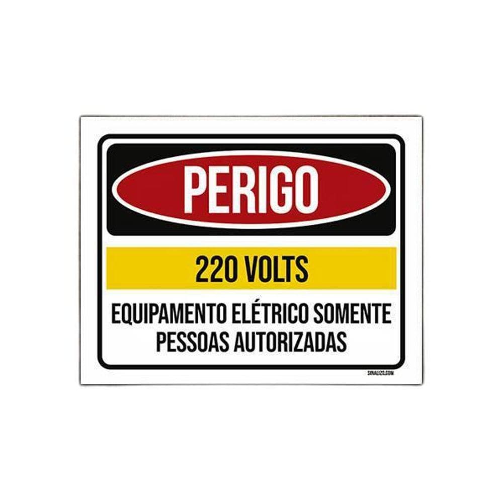 Placa Perigo 220 Volts Somente Pessoas Autorizadas 18X23