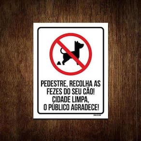 Kit 3 Placas Pedestre Recolha Fezes Cão Calçada Limpa