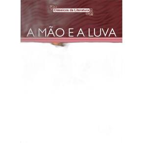 Livro Mão E A Luva, A - Coleção Clássicos Da Literatura