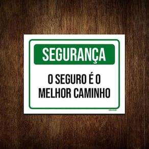 Kit 10 Placas Segurança O Seguro É O Melhor Caminho