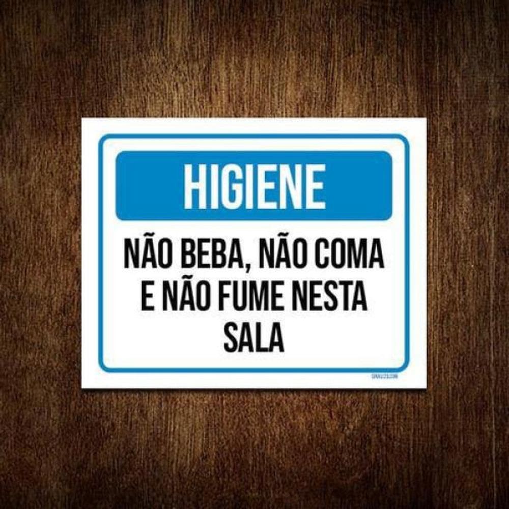 Kit 3 Placas Higiene Não Beba Não Coma Não Fume Nesta Sala