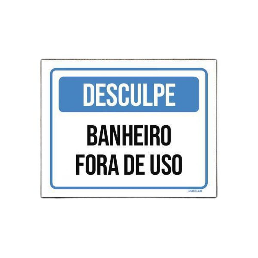 Placa Sinalização Desculpe Banheiro Fora De Uso 18X23