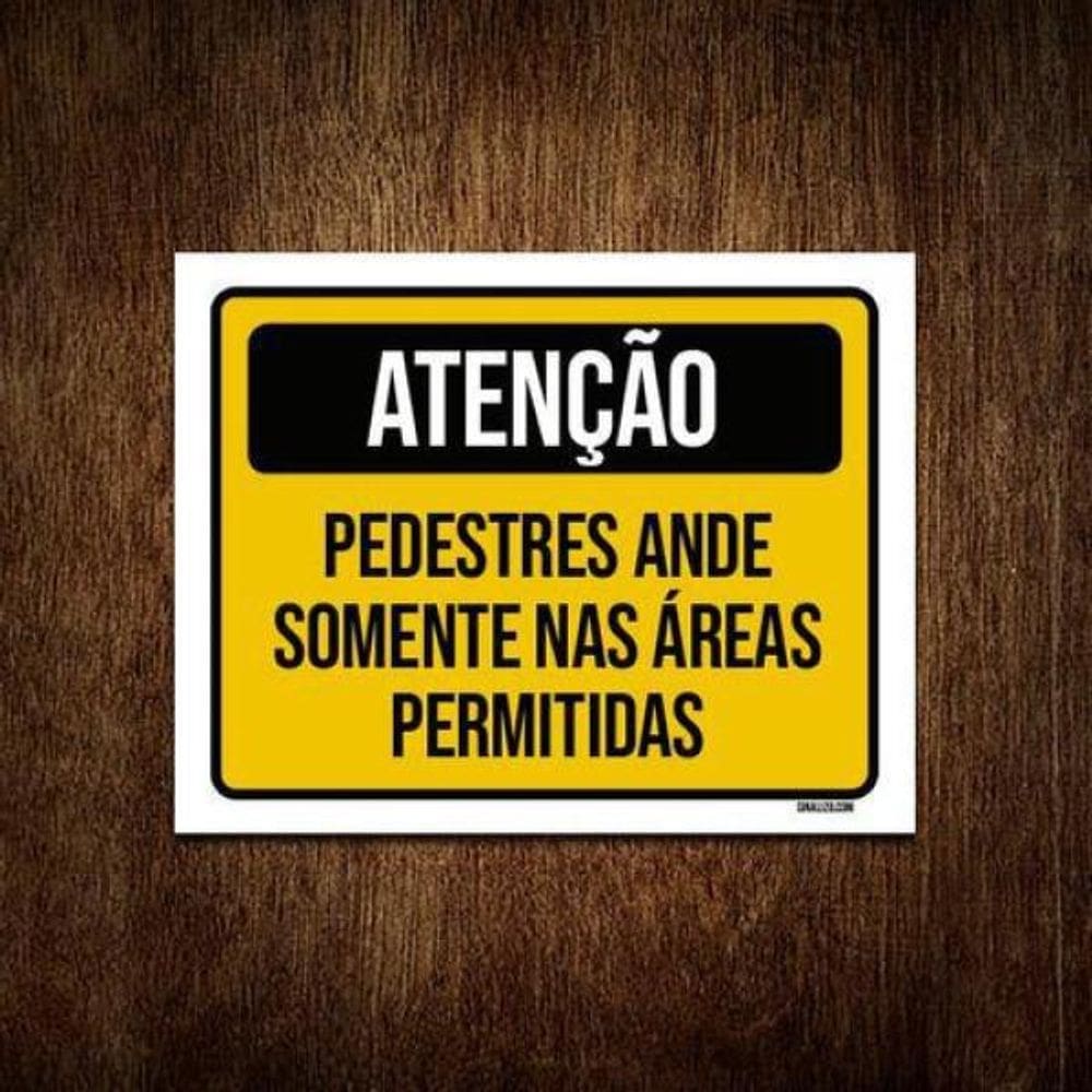 Kit 5 Placas Atenção Pedestres Ande Áreas Permitidas