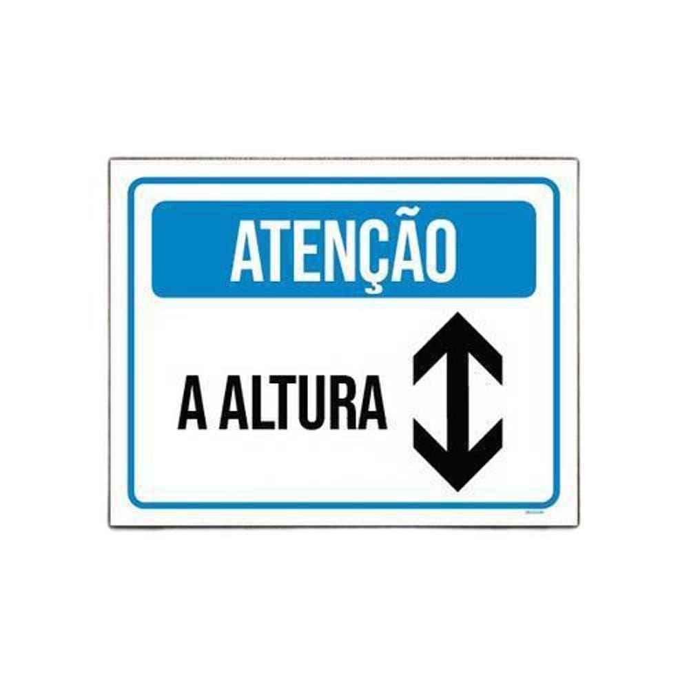 Placa Sinalização - Atenção A Altura 18X23