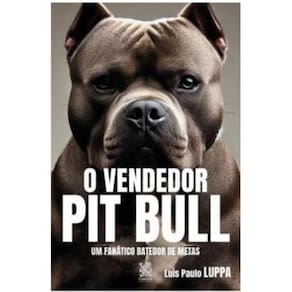 O Vendedor Pit Bull