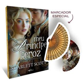 Meu Príncipe Feroz Confraria Dos Canalhas - Livro 2