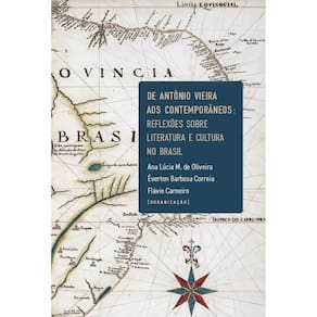 De Antônio Vieira Aos Contemporâneos