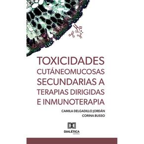 Toxicidades cutáneomucosas secundarias a terapias dirigidas e inmunoterapia