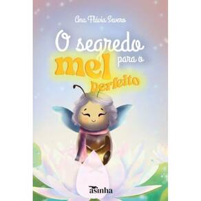 O segredo para o mel perfeito
