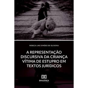 A Representação Discursiva da Criança Vítima de Estupro em Textos Jurídicos