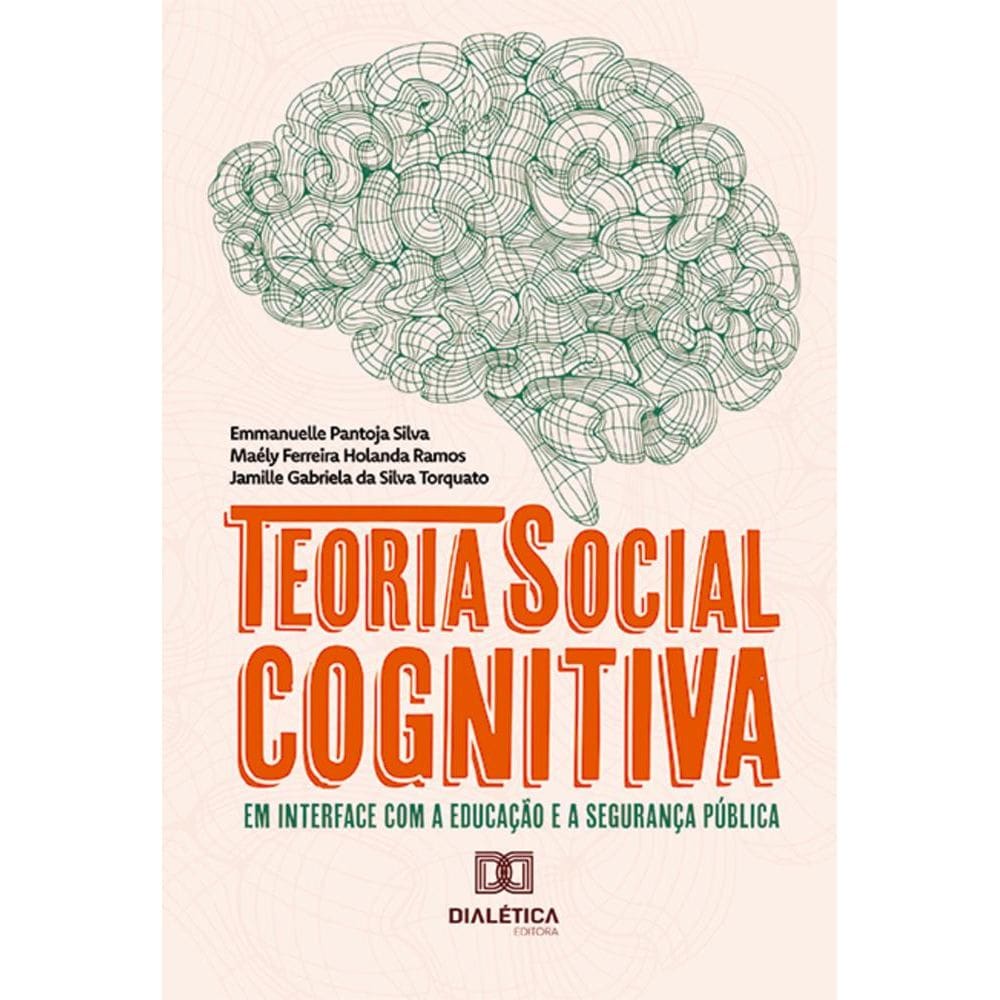 Teoria Social Cognitiva em Interface com a Educação e a Segurança Pública