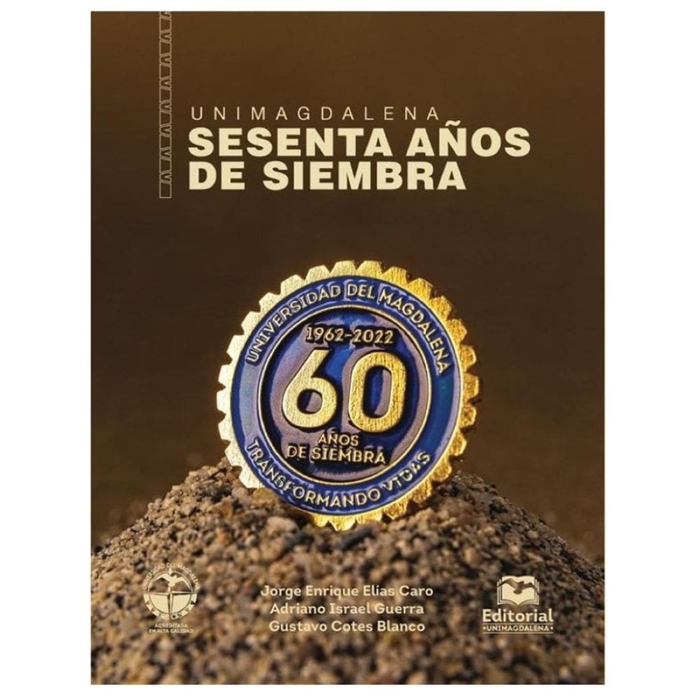 Unimagdalena 60 años de siembra - Espanhol