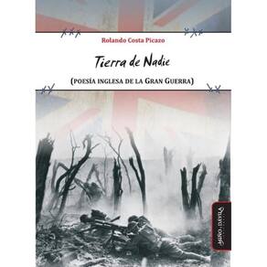 Tierra de Nadie (Poesía inglesa de la Gran Guerra) - Espanhol