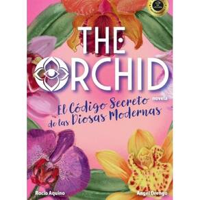 The Orchid: El Código Secreto de las Diosas Modernas - Espanhol
