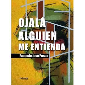 Ojalá alguien me entienda - Espanhol