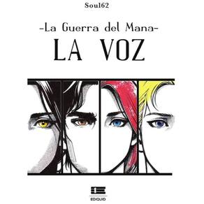 La guerra del mana: La voz - Espanhol