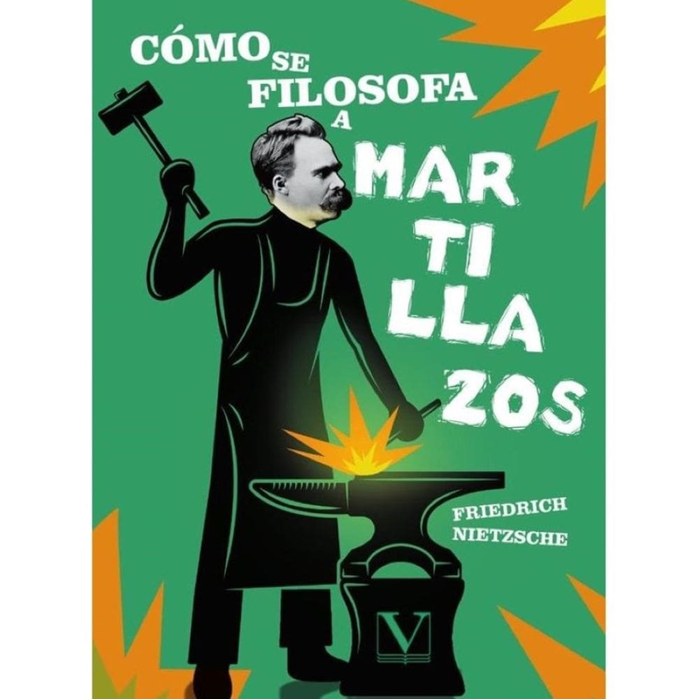 Cómo se filosofa a martillazos - Espanhol