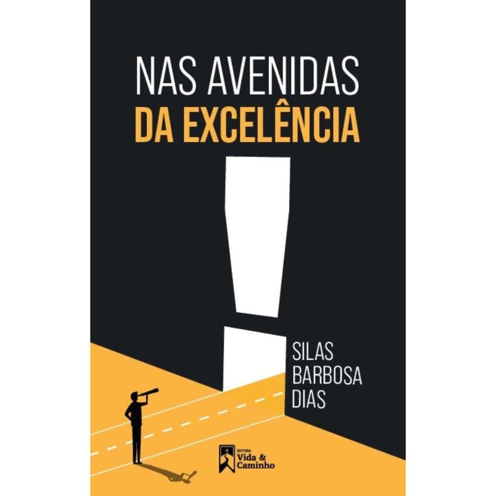 Nas Avenidas da Excelência
