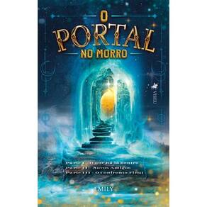 O Portal no Morro: O que há lá dentro, Novos amigos, O Confronto Final