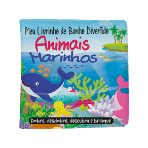 Meu Livrinho de Banho Divertido 03 - Animais Marinhos