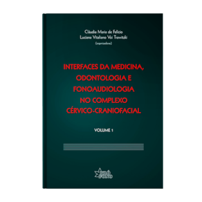 Interfaces da Medicina, Odontologia e Fonoaudiologia