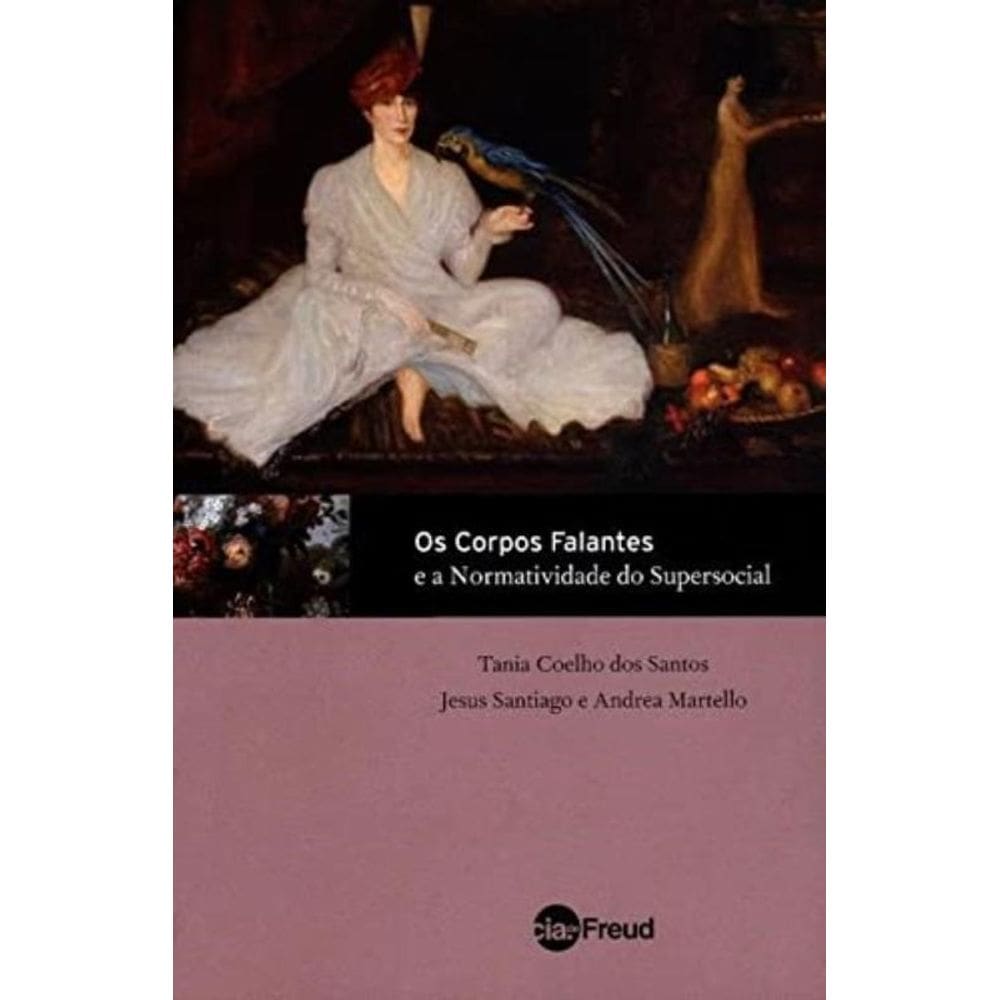 Corpos Falantes, Os - E A Normatividade Do Supersocial