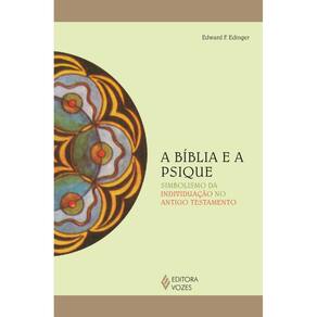 A Bíblia e a psique: Simbolismo da individuação no Antigo Testamento