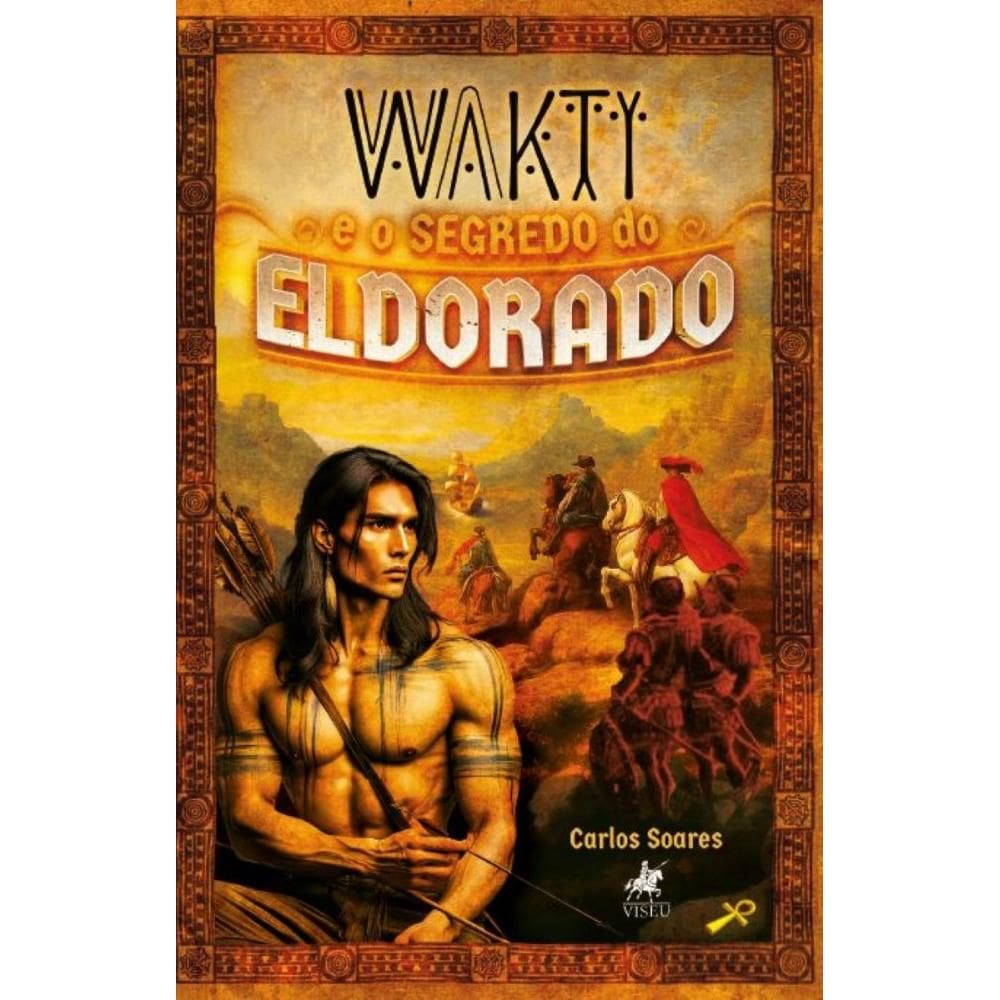 Wakti e o Segredo do Eldorado