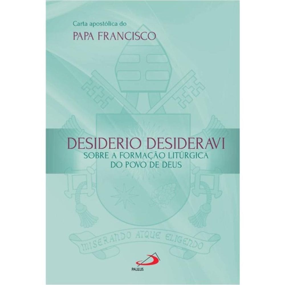 Carta Apostólica Desiderio Desideravi
