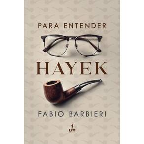 Para Entender Hayek