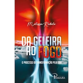 Da geleira ao fogo: O processo de transformação pela dor