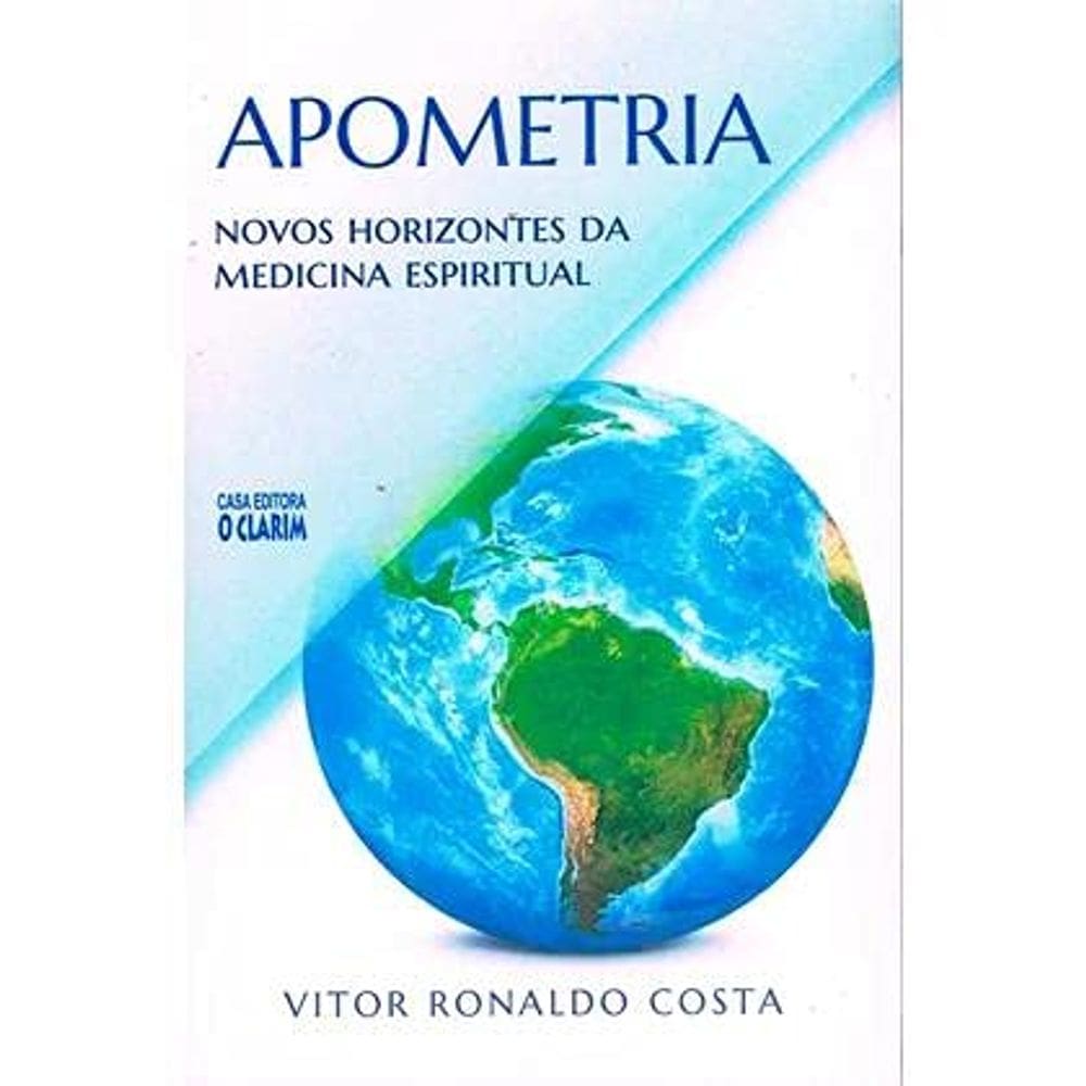Apometria - Novos Horizontes da Medicina Espiritual