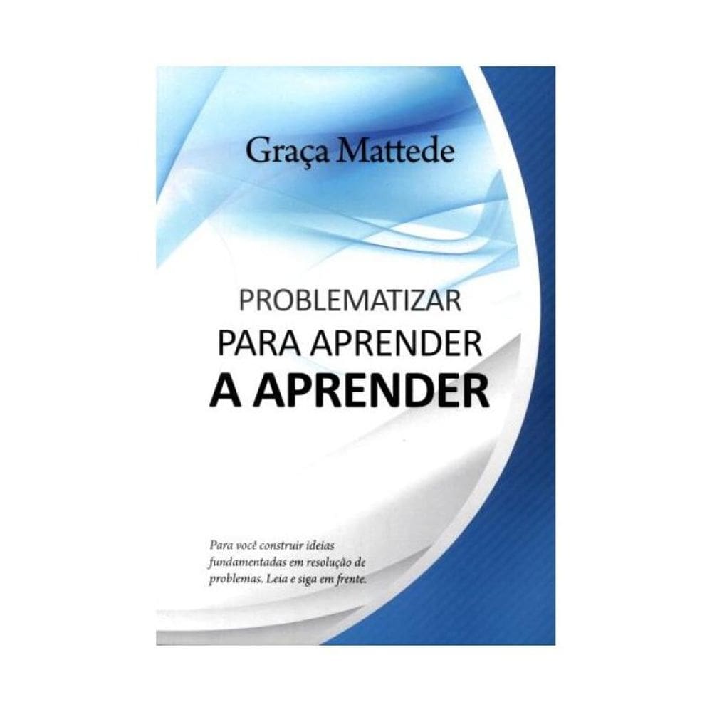 Problematizar Para A Aprender