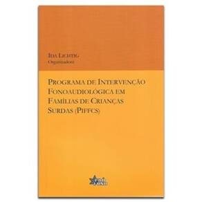 Programa Intervenção Fonoaudiológica Famílias Crianças Surdas (Piffcs)