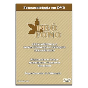 Fonoaudiologia em DVD – Cefalometria e Fonoaudiologia: Enfoque Terap.