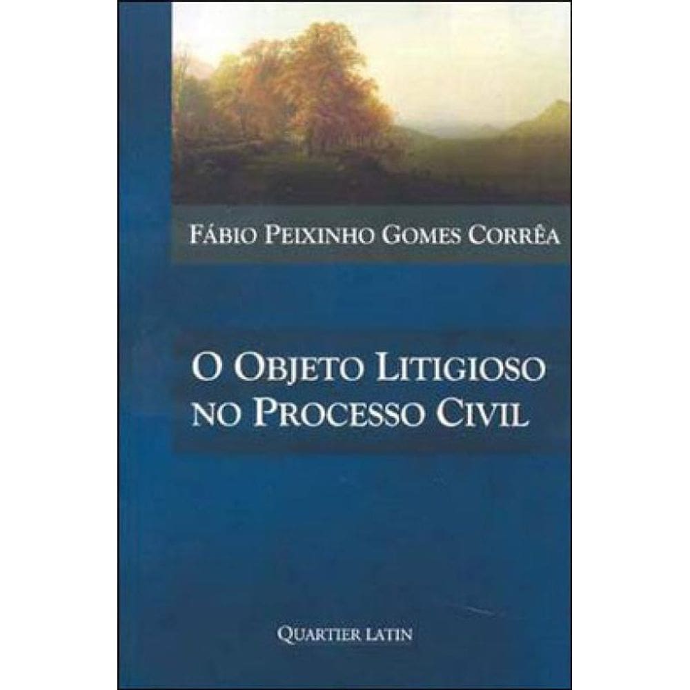 Objeto Litigioso No Processo Civil, O