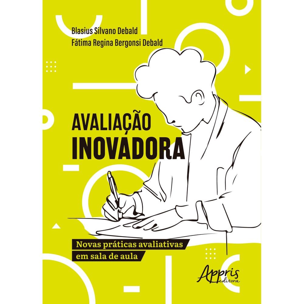 Avaliação Inovadora: Novas Práticas Avaliativas em Sala de Aula