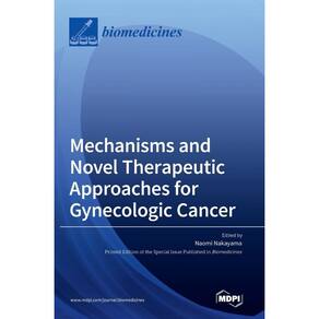 Mechanisms and Novel Therapeutic Approaches for Gynecologic