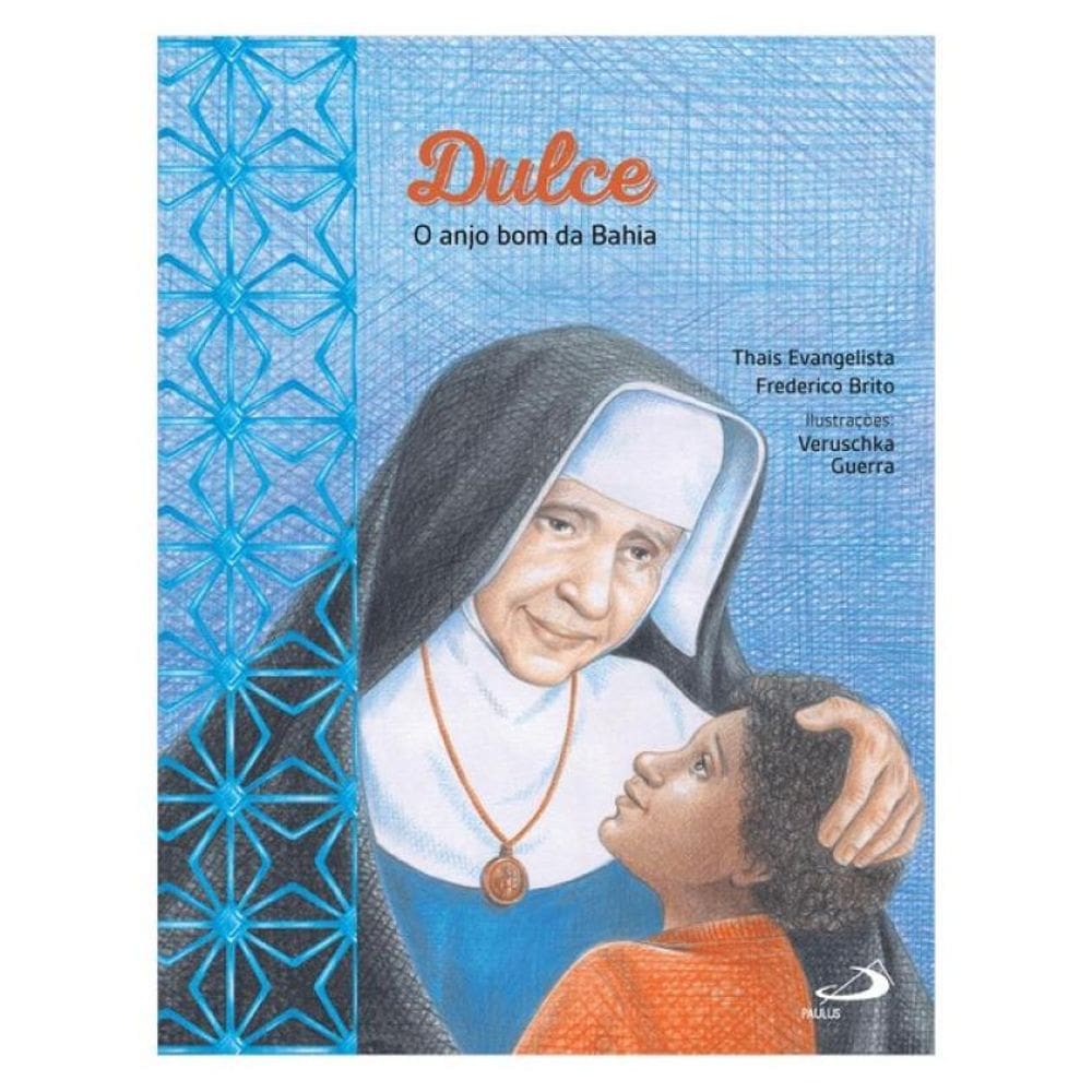 Dulce - O Anjo Bom Da Bahia