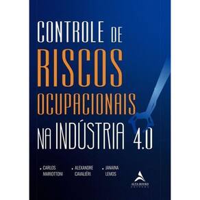 Controle De Riscos Ocupacionais Na Indústria 4.0