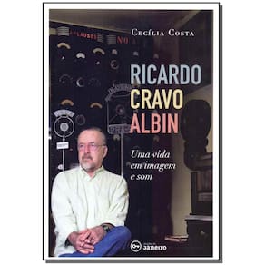 Ricardo Cravo Albin: Uma vida em imagem e som